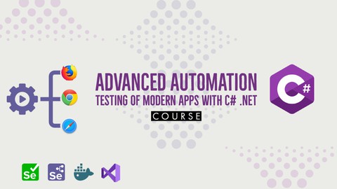 Advanced Automation Testing of Modern Apps with C# .NET