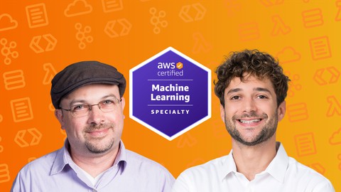 AWS Certified Machine Learning Specialty 2023 - Hands On! Udemy Coupons