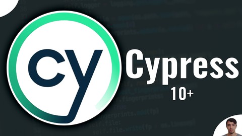 The Complete Cypress 10+ Course From Zero to Expert!