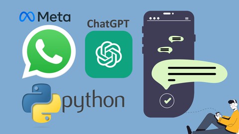 WhatsApp API, Python y ChatGPT Enviar y recibir mensajes Bot Udemy Coupons